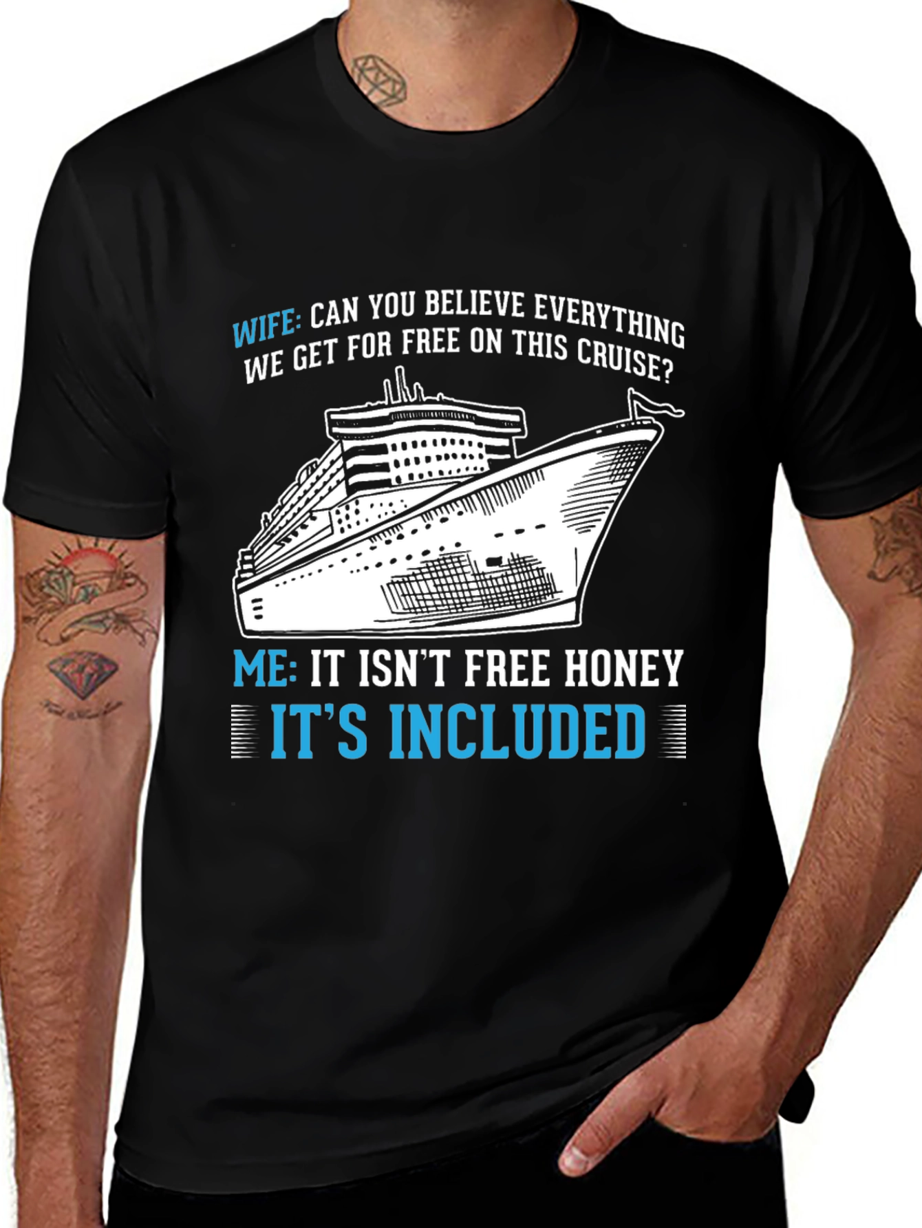 Cruise Included Funny T-Shirt