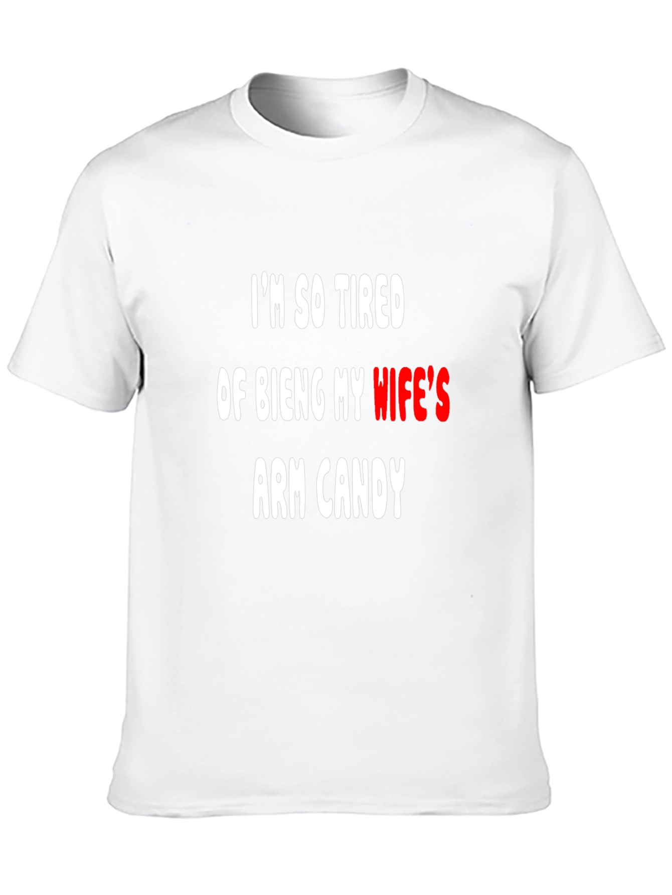 Funny Arm Candy T-Shirt