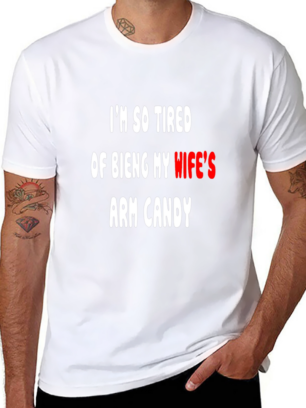 Funny Arm Candy T-Shirt