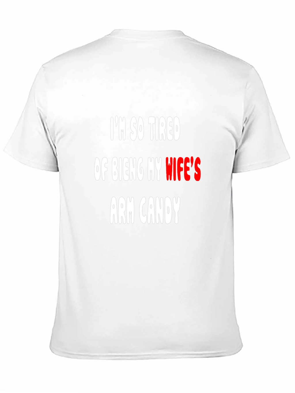 Funny Arm Candy T-Shirt