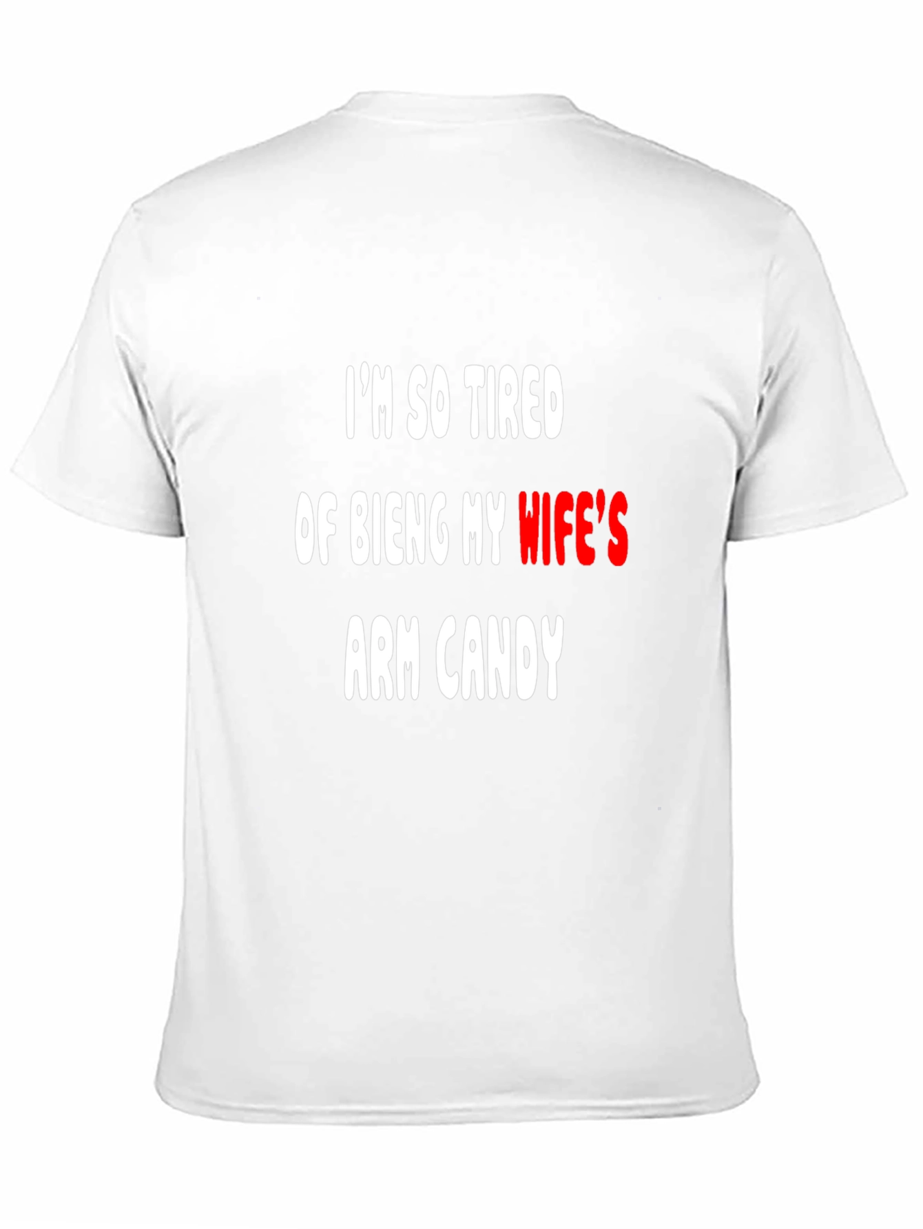 Funny Arm Candy T-Shirt