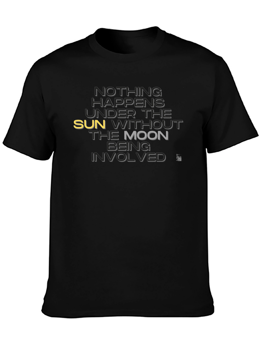 Nothing Happens T-Shirt - Sun & Moon Graphic Tee