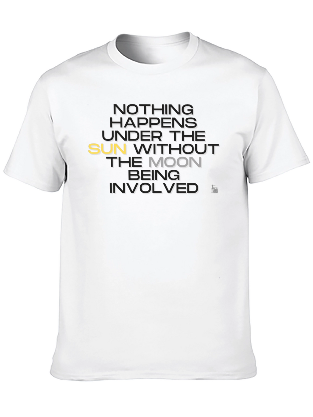 Nothing Happens T-Shirt - Sun & Moon Graphic Tee
