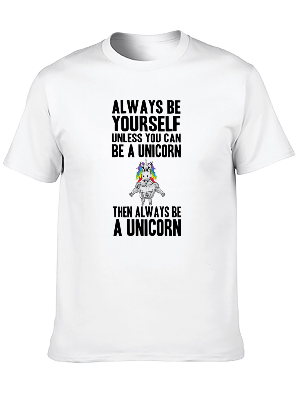 Always Be Yourself Unicorn T-Shirt