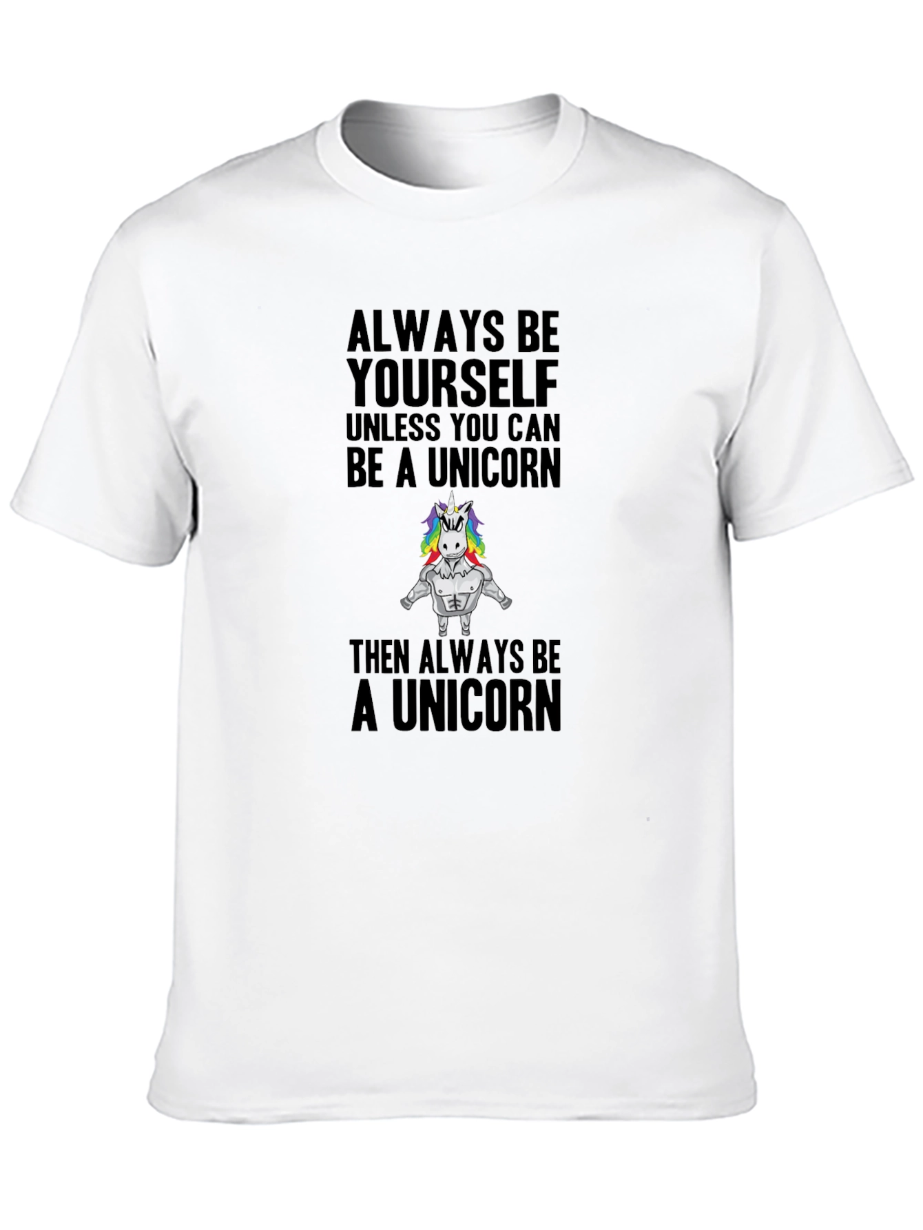 Always Be Yourself Unicorn T-Shirt