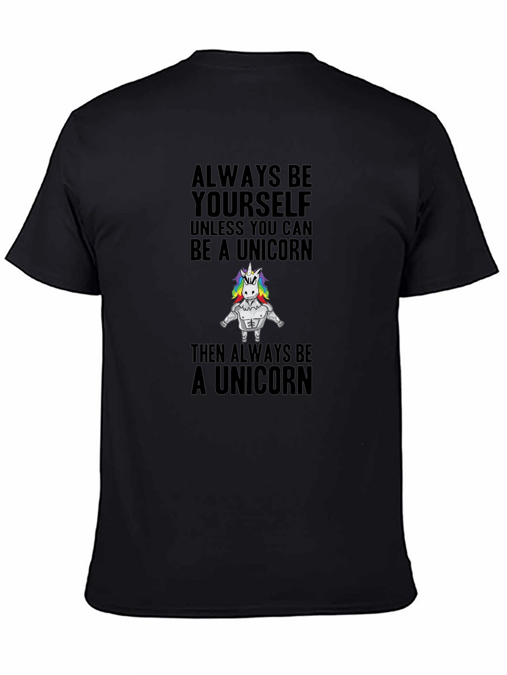 Always Be Yourself Unicorn T-Shirt