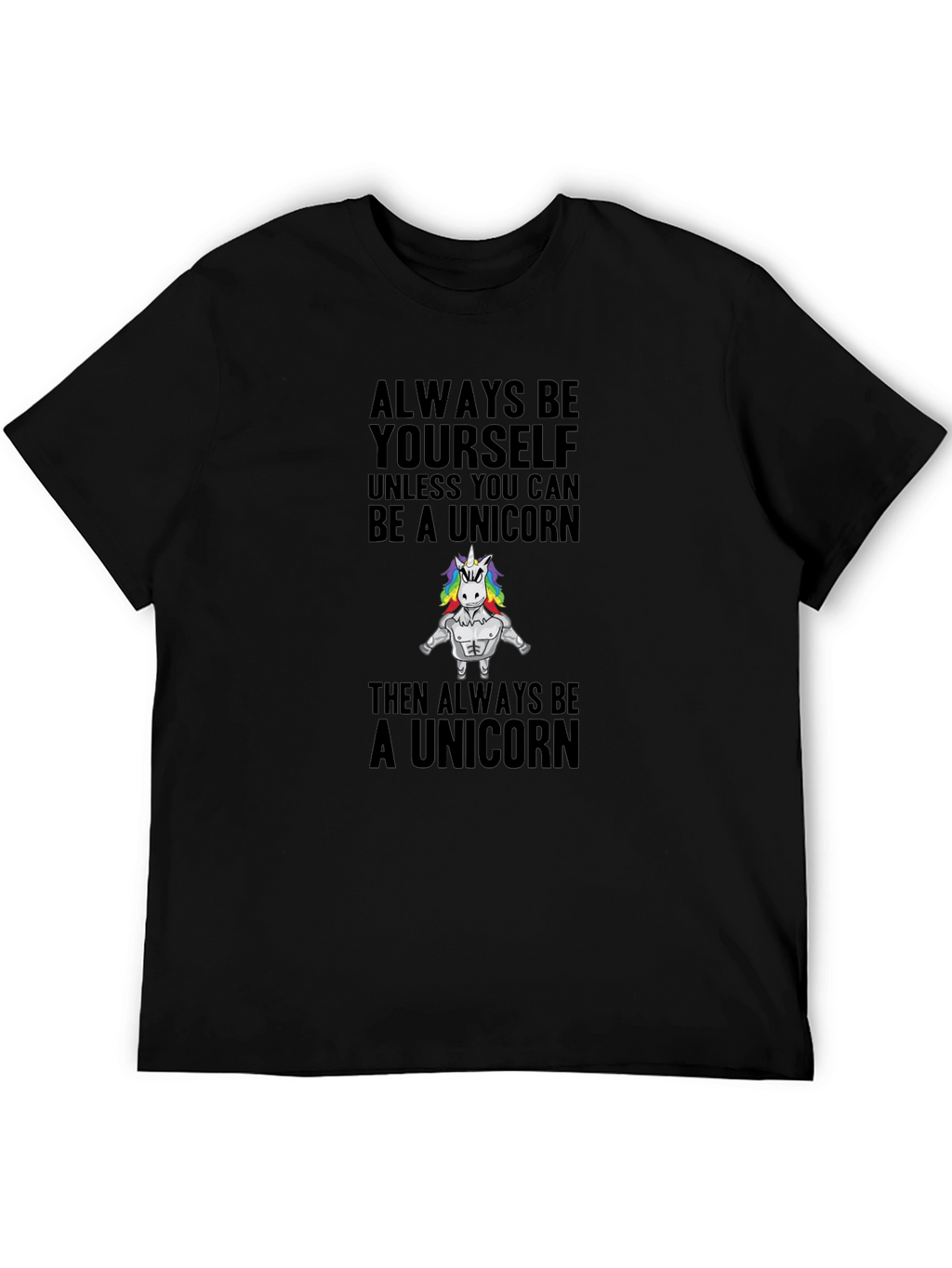 Always Be Yourself Unicorn T-Shirt
