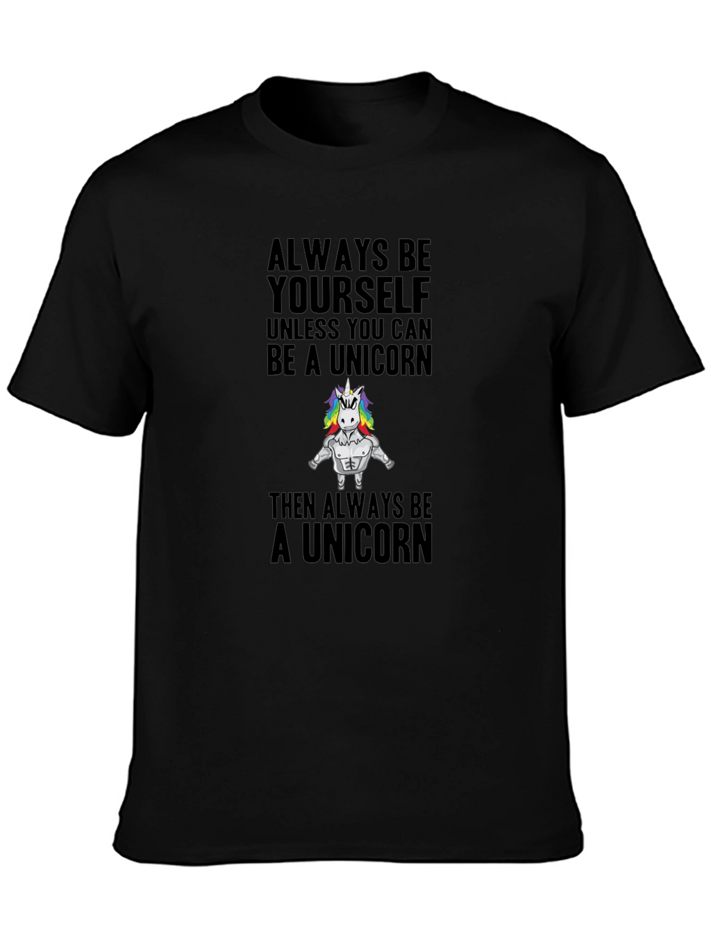 Always Be Yourself Unicorn T-Shirt