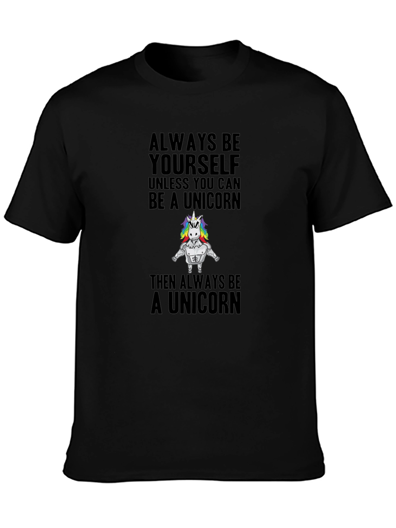 Always Be Yourself Unicorn T-Shirt