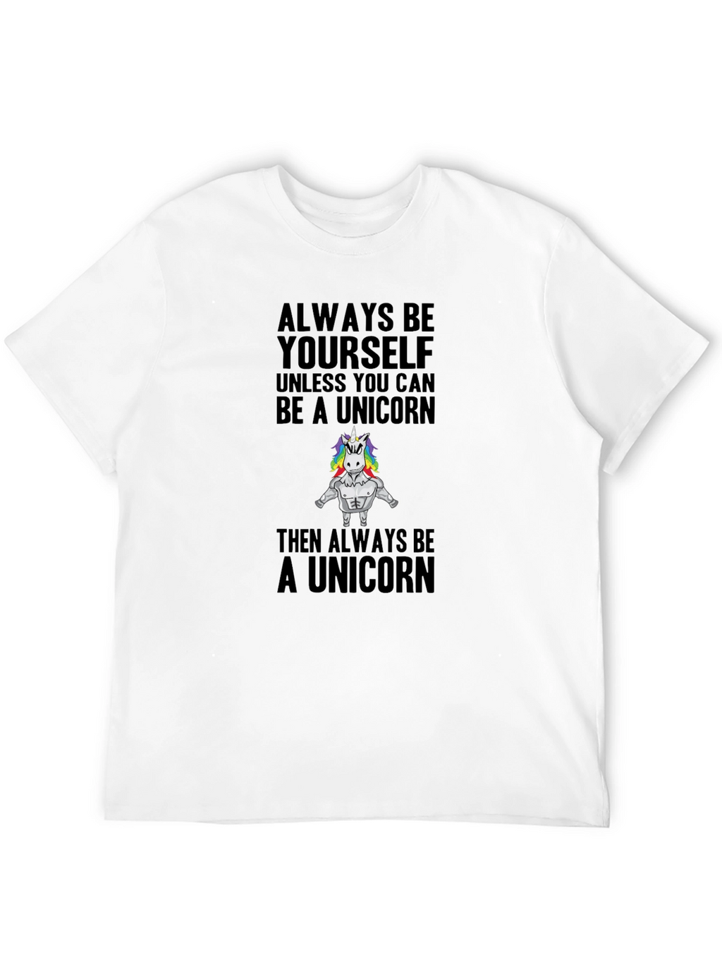 Always Be Yourself Unicorn T-Shirt