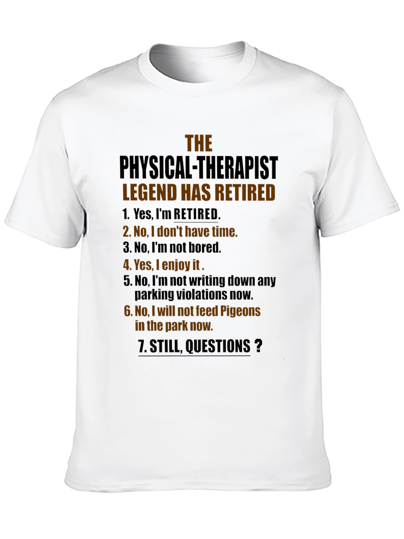 Retired Physical Therapist Legend T-Shirt
