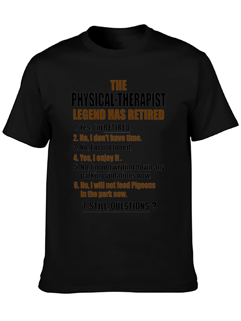 Retired Physical Therapist Legend T-Shirt