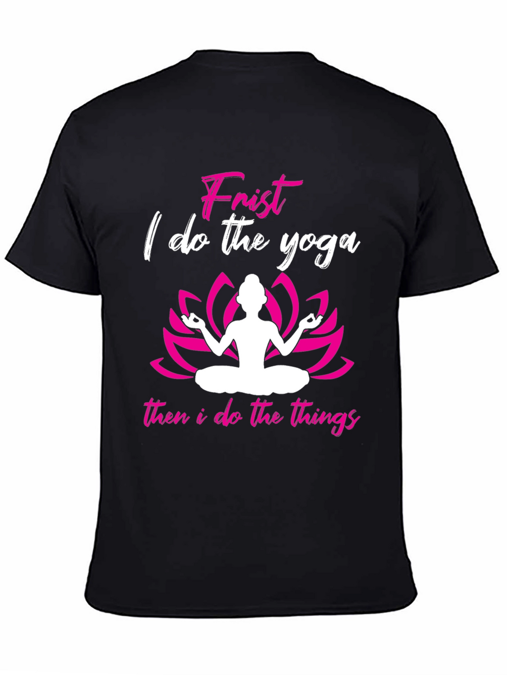 Yoga First Then Things Black Graphic Tee