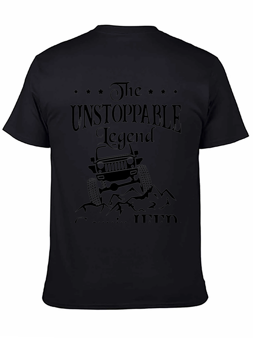 The Unstoppable Legend Jeep T-Shirt