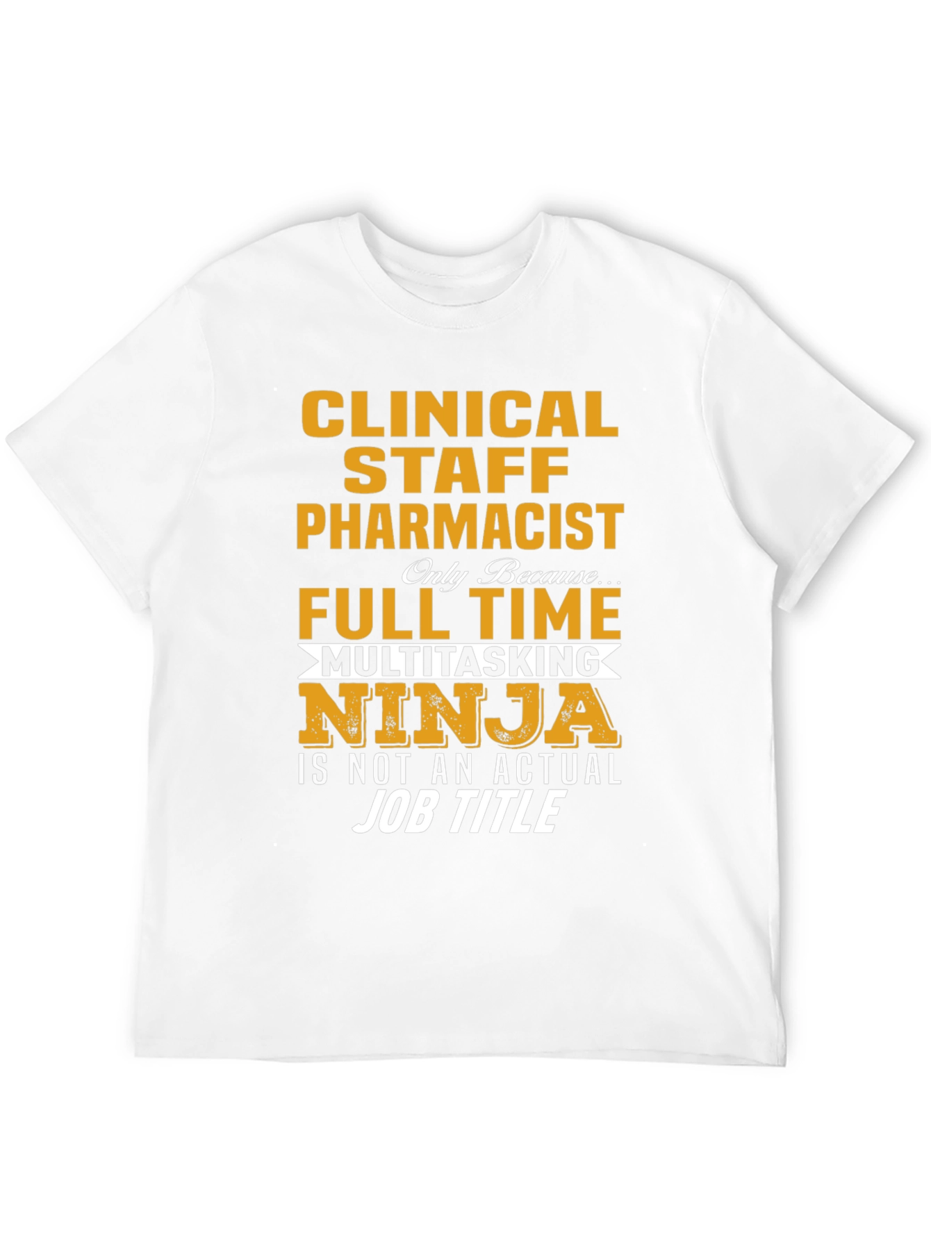 Clinical Staff Pharmacist Multitasking Ninja T-Shirt
