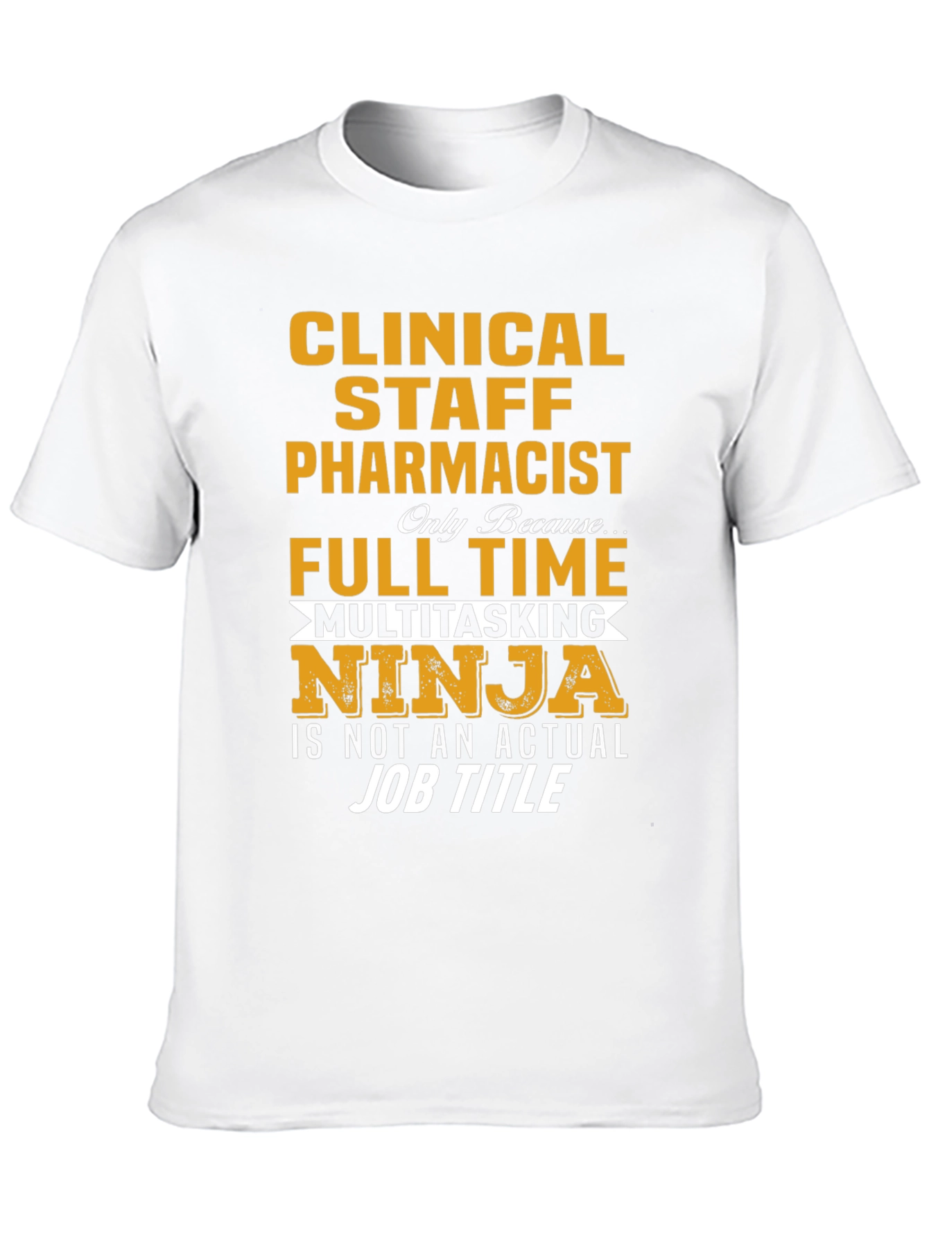 Clinical Staff Pharmacist Multitasking Ninja T-Shirt