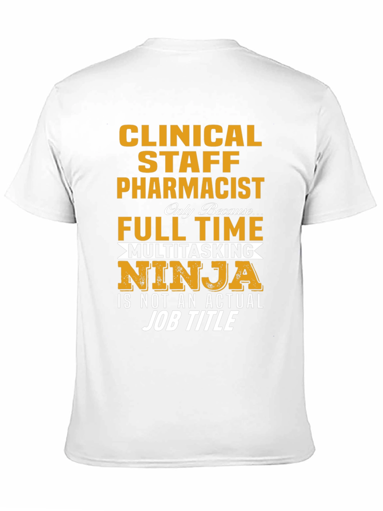 Clinical Staff Pharmacist Multitasking Ninja T-Shirt