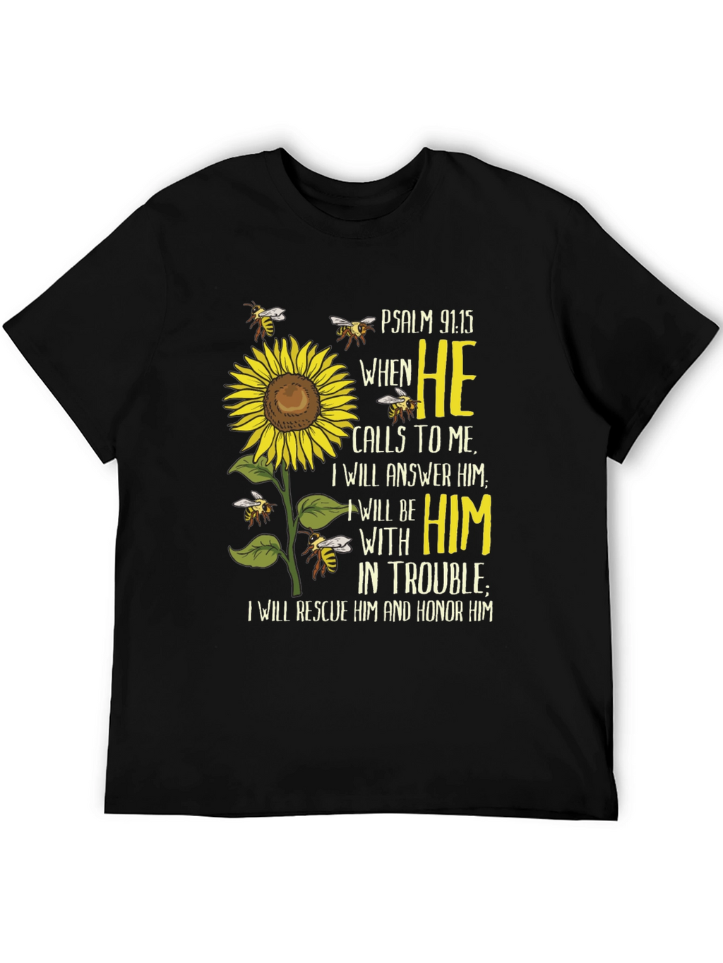 Psalm 91:15 Sunflower Christian T-Shirt