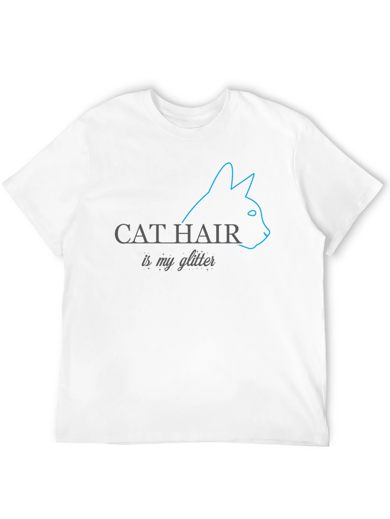 Cat Hair Is My Glitter T-Shirt