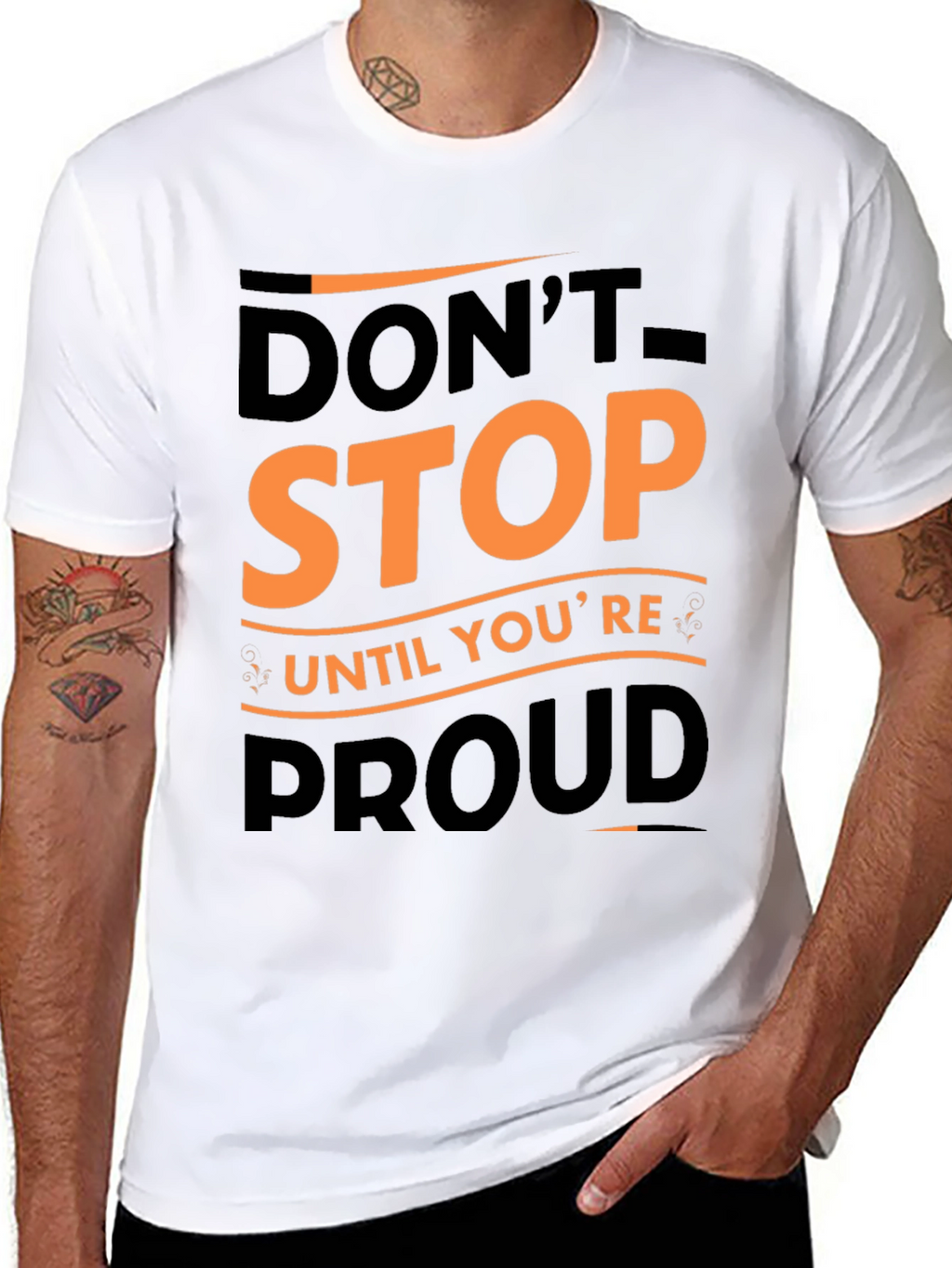Motivational Graphic Tee - Dont Stop Until Youre Proud