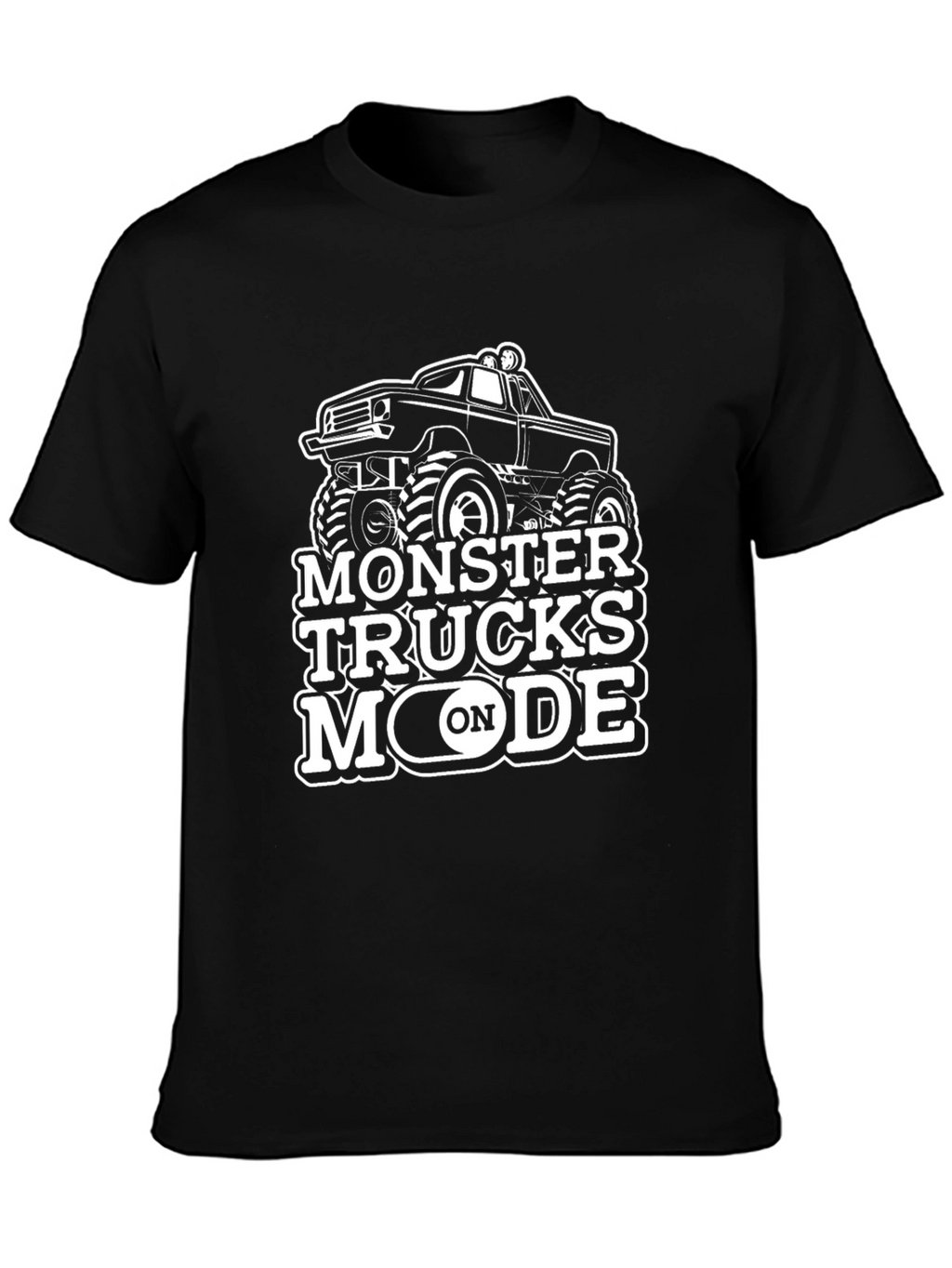 Monster Trucks Mode On Black T-Shirt