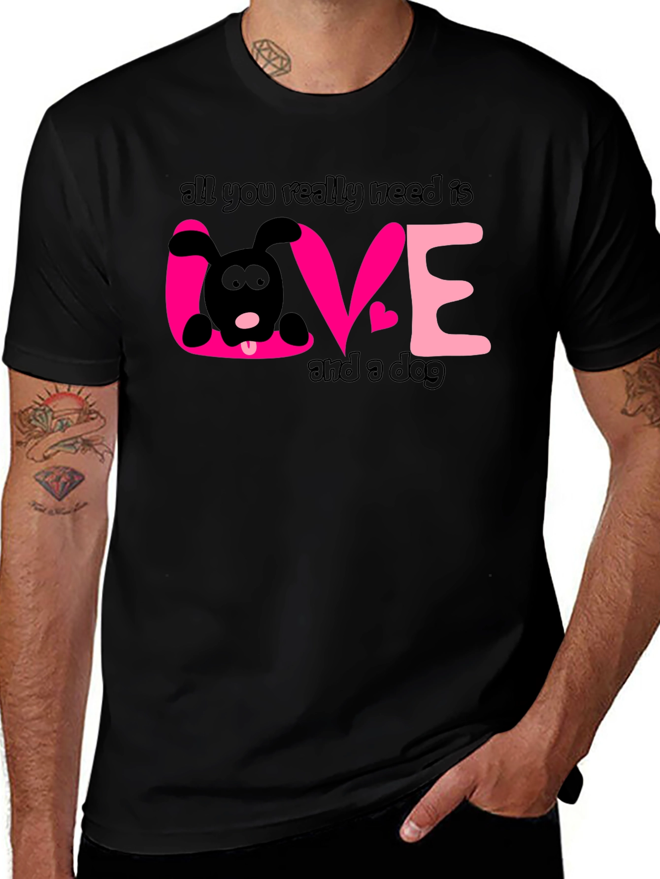Dog Lover T-Shirt: All You Need is Love and a Dog