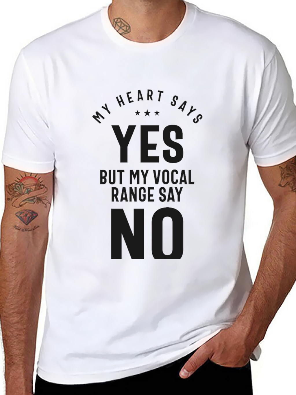 My Heart Says Yes Vocal Range No Black Tee