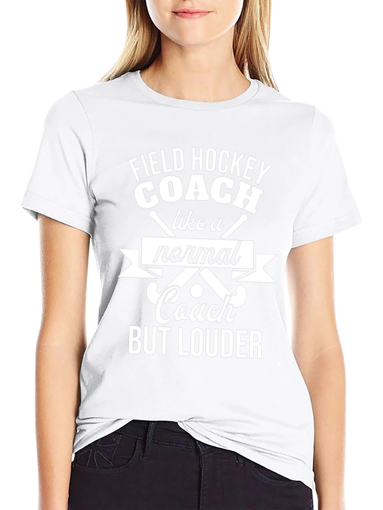 Funny Field Hockey Coach T-Shirt - But Louder!