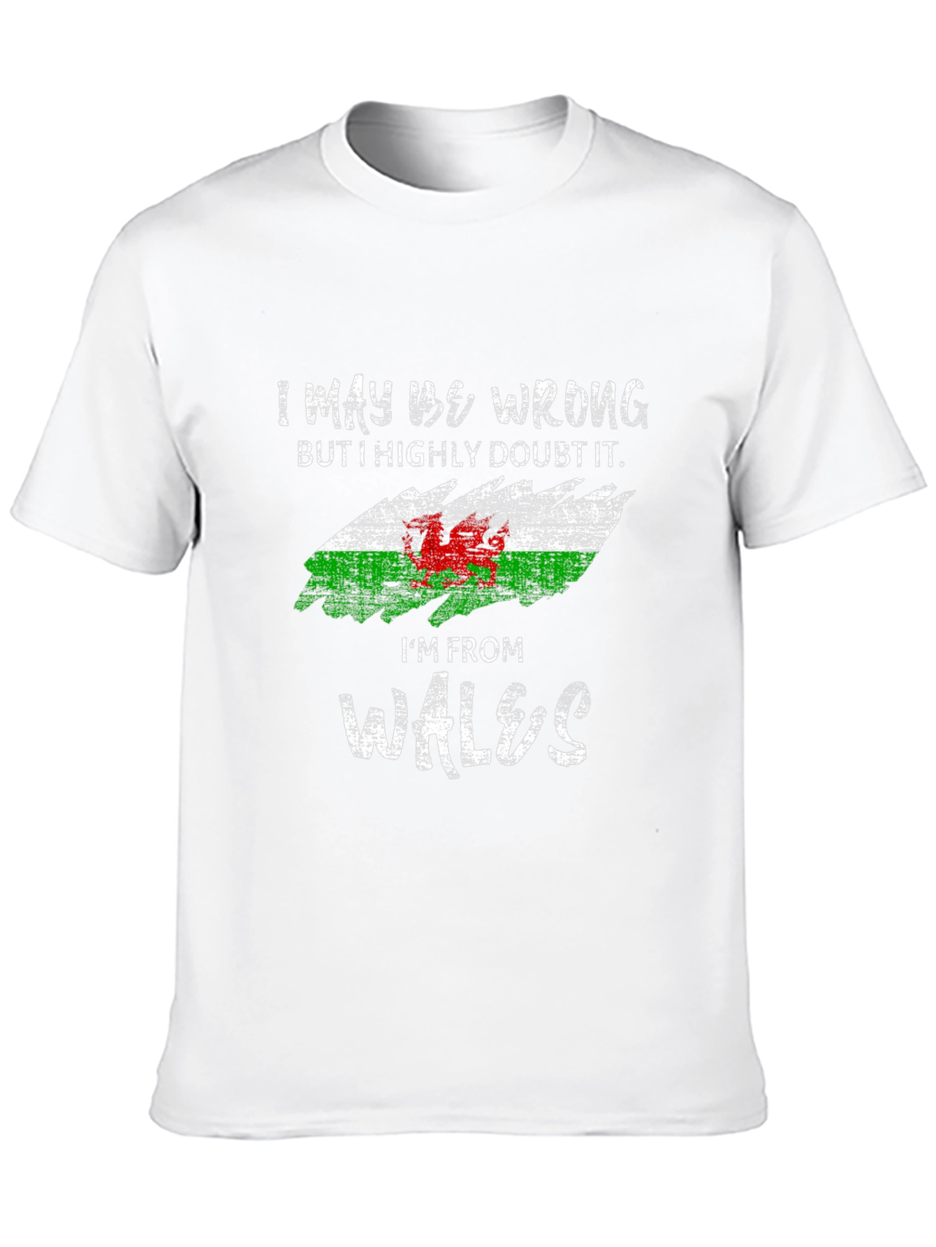 Welsh Pride T-Shirt - I May Be Wrong