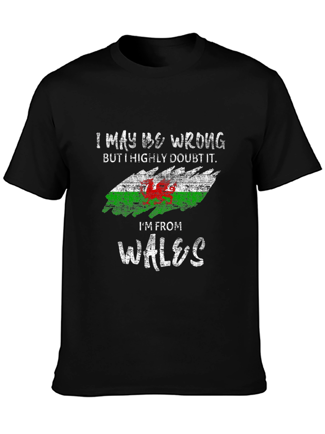Welsh Pride T-Shirt - I May Be Wrong
