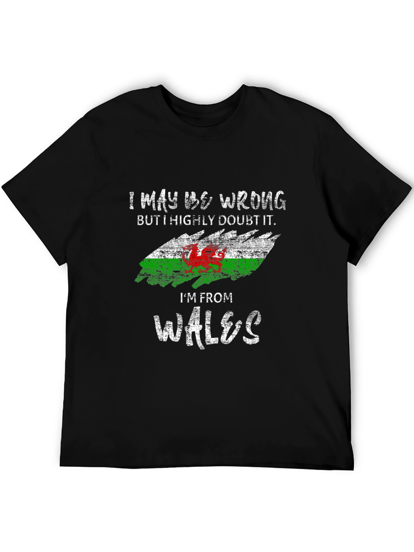 Welsh Pride T-Shirt - I May Be Wrong