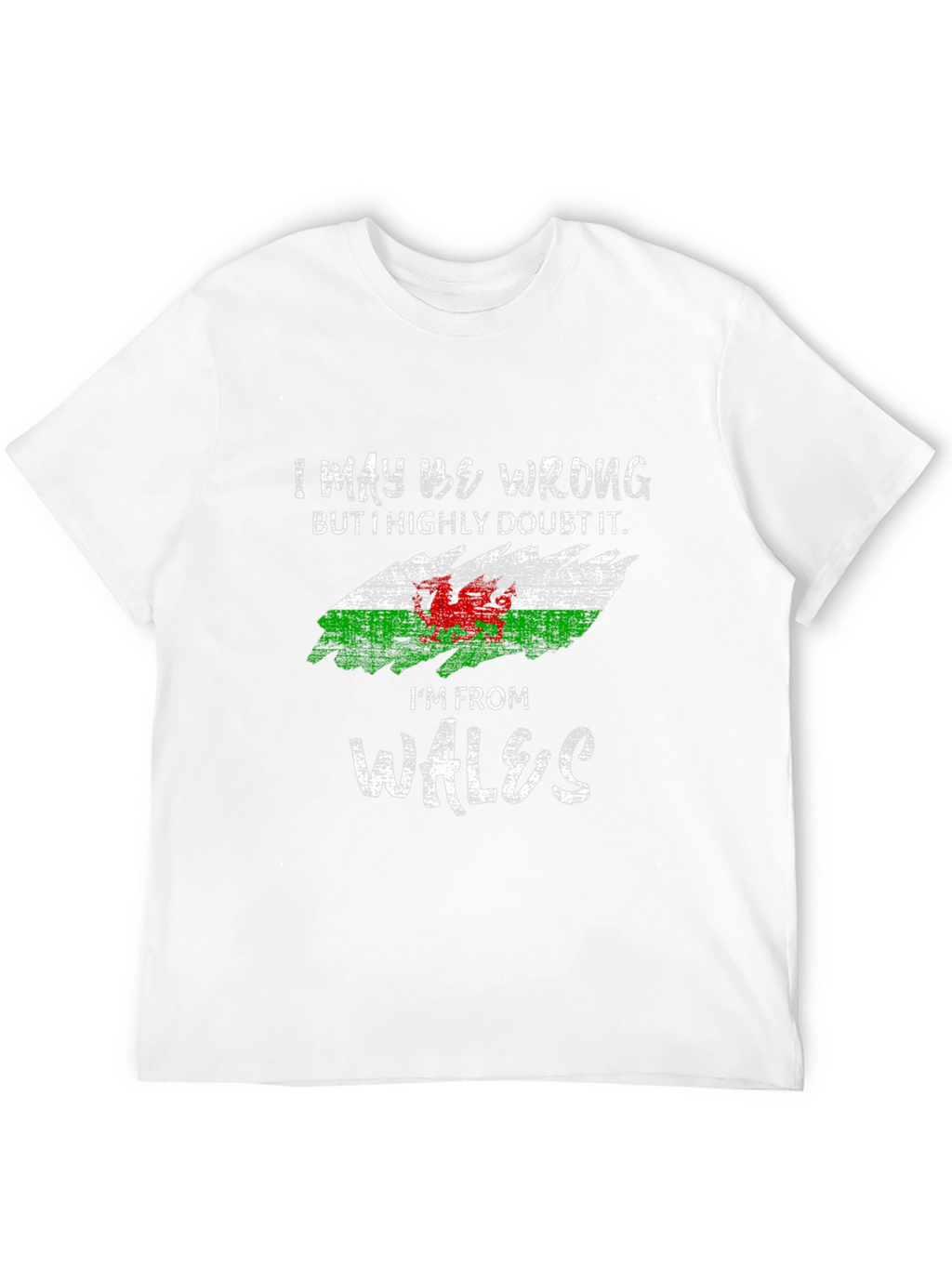 Welsh Pride T-Shirt - I May Be Wrong