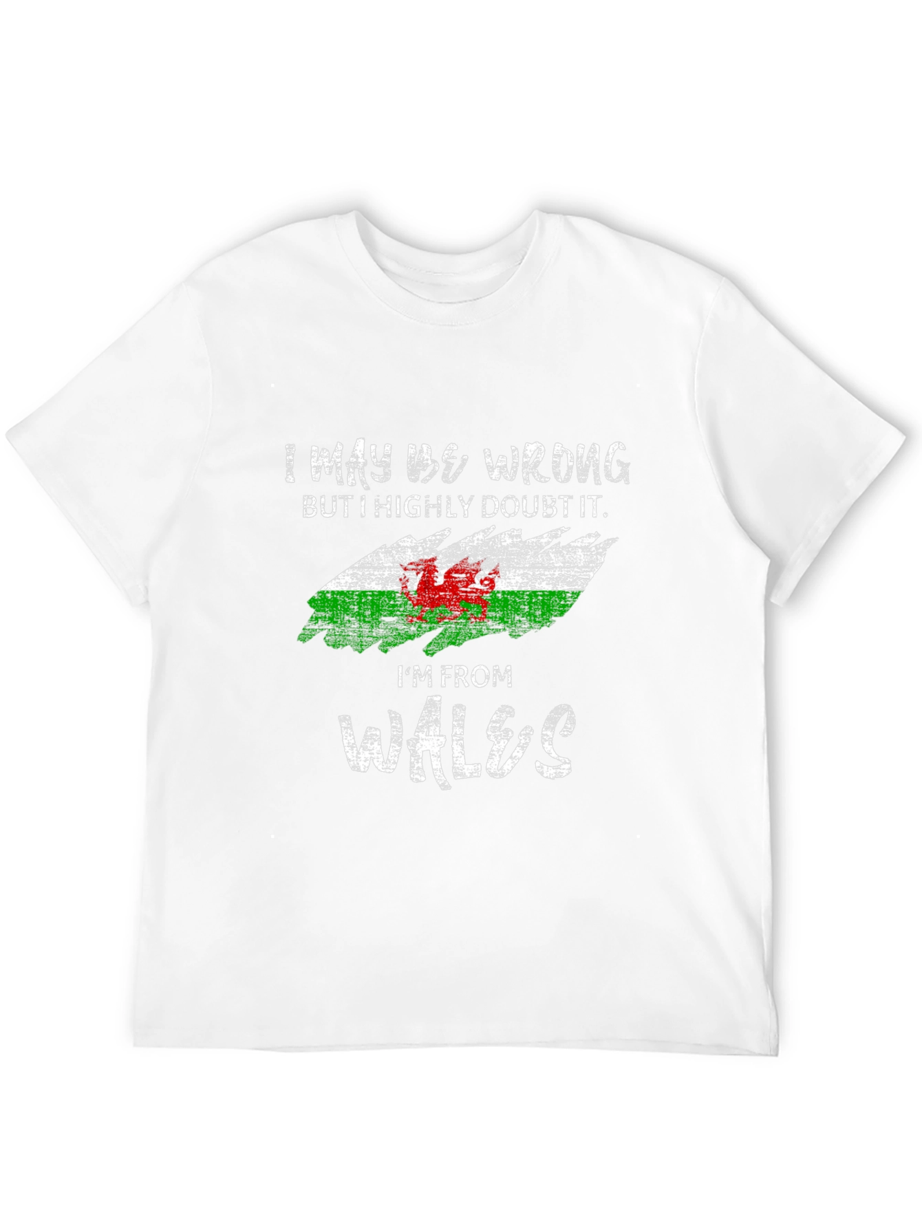 Welsh Pride T-Shirt - I May Be Wrong
