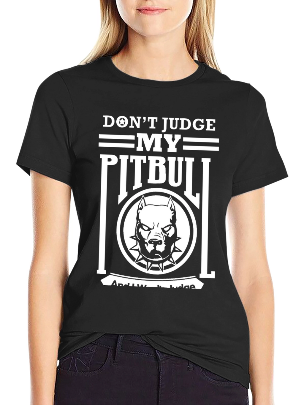 Dont Judge My Pitbull Graphic T-Shirt