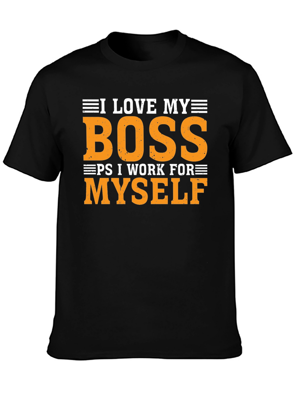 I Love My Boss Funny T-Shirt