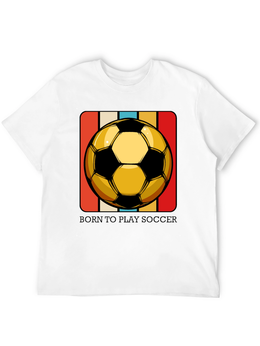Born to Play Soccer T-Shirt - Retro Style