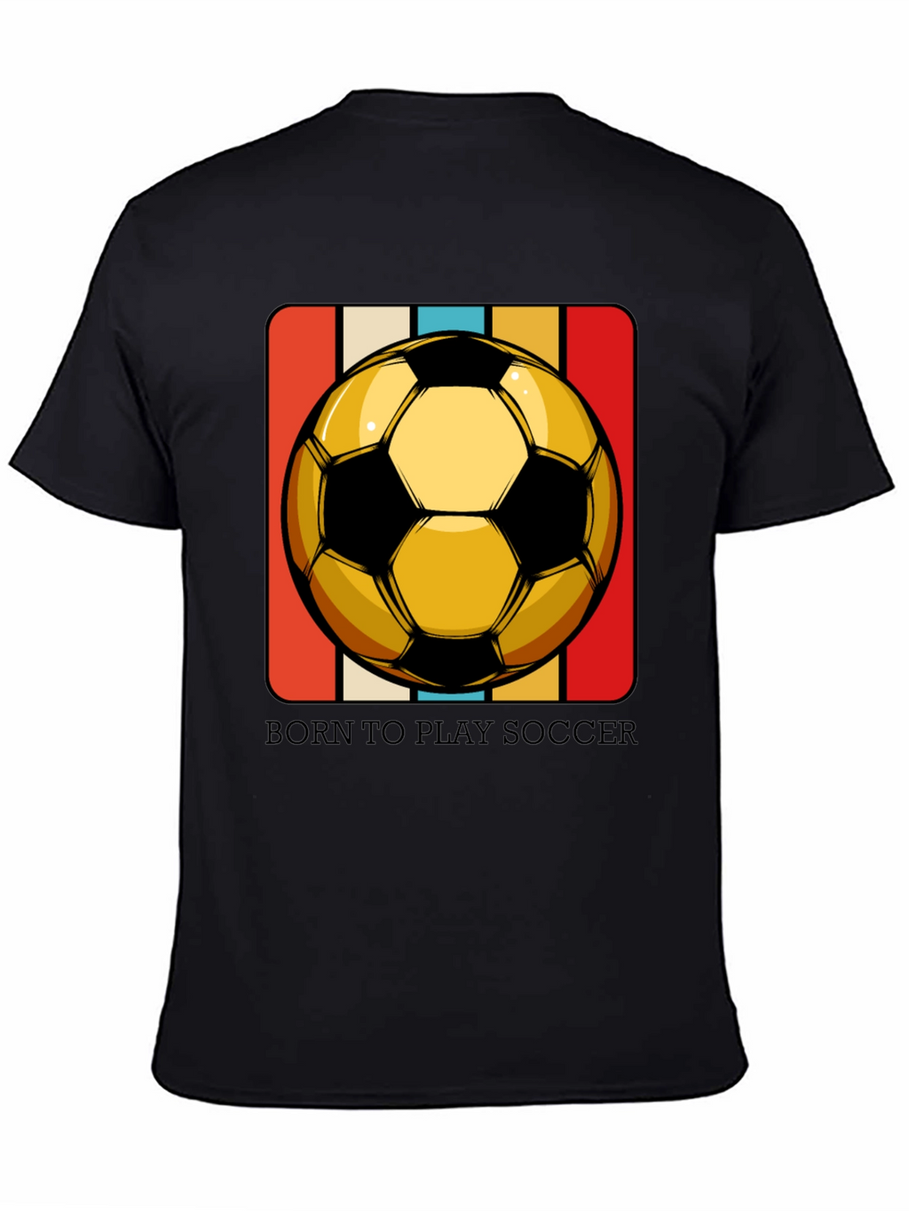 Born to Play Soccer T-Shirt - Retro Style
