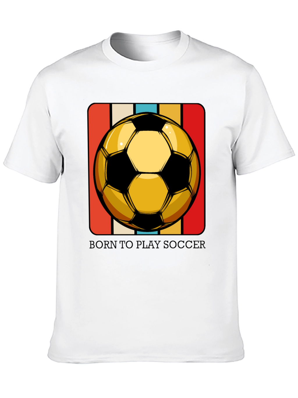 Born to Play Soccer T-Shirt - Retro Style