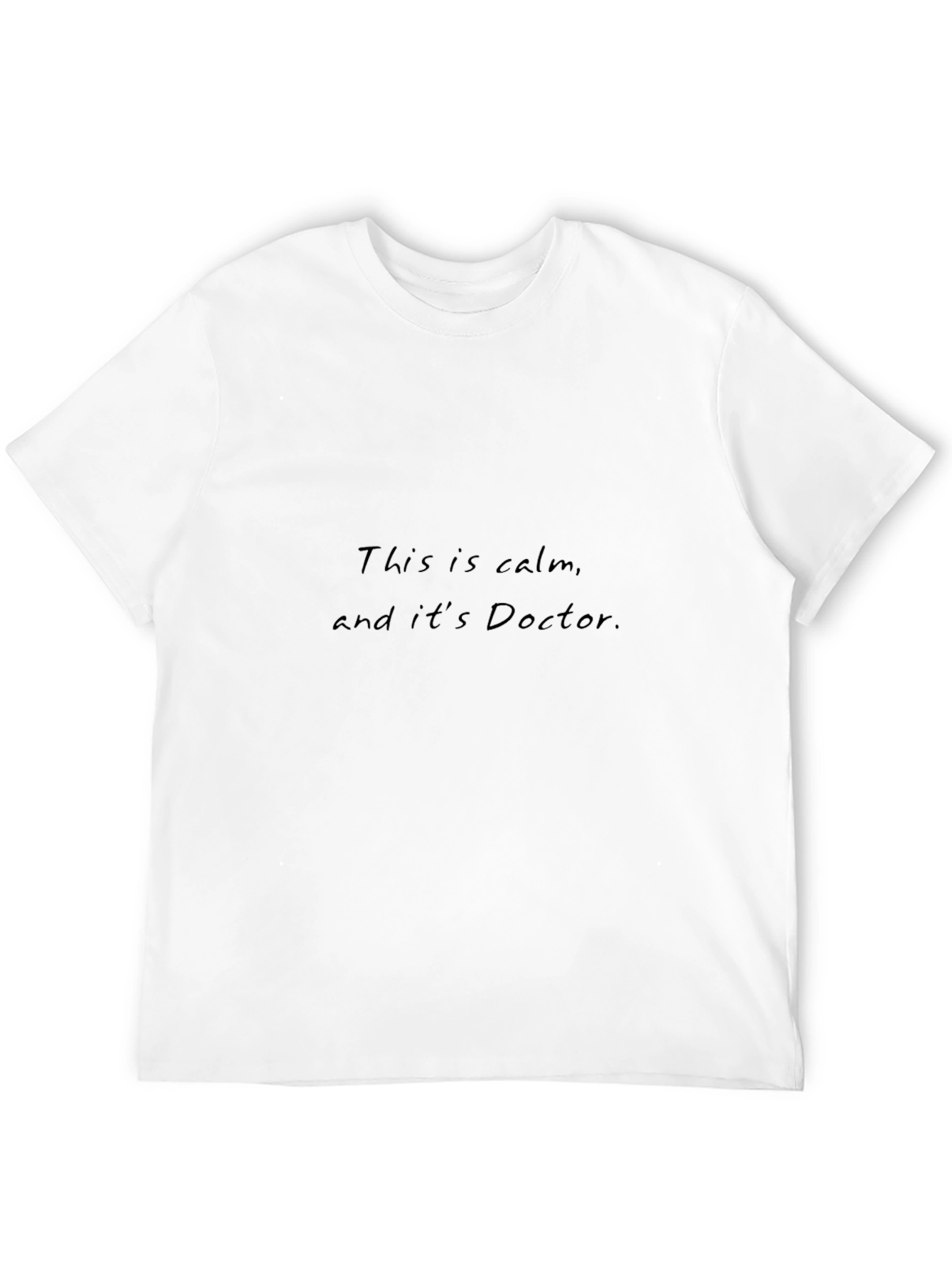 Calm Doctor T-Shirt - Comfort & Style