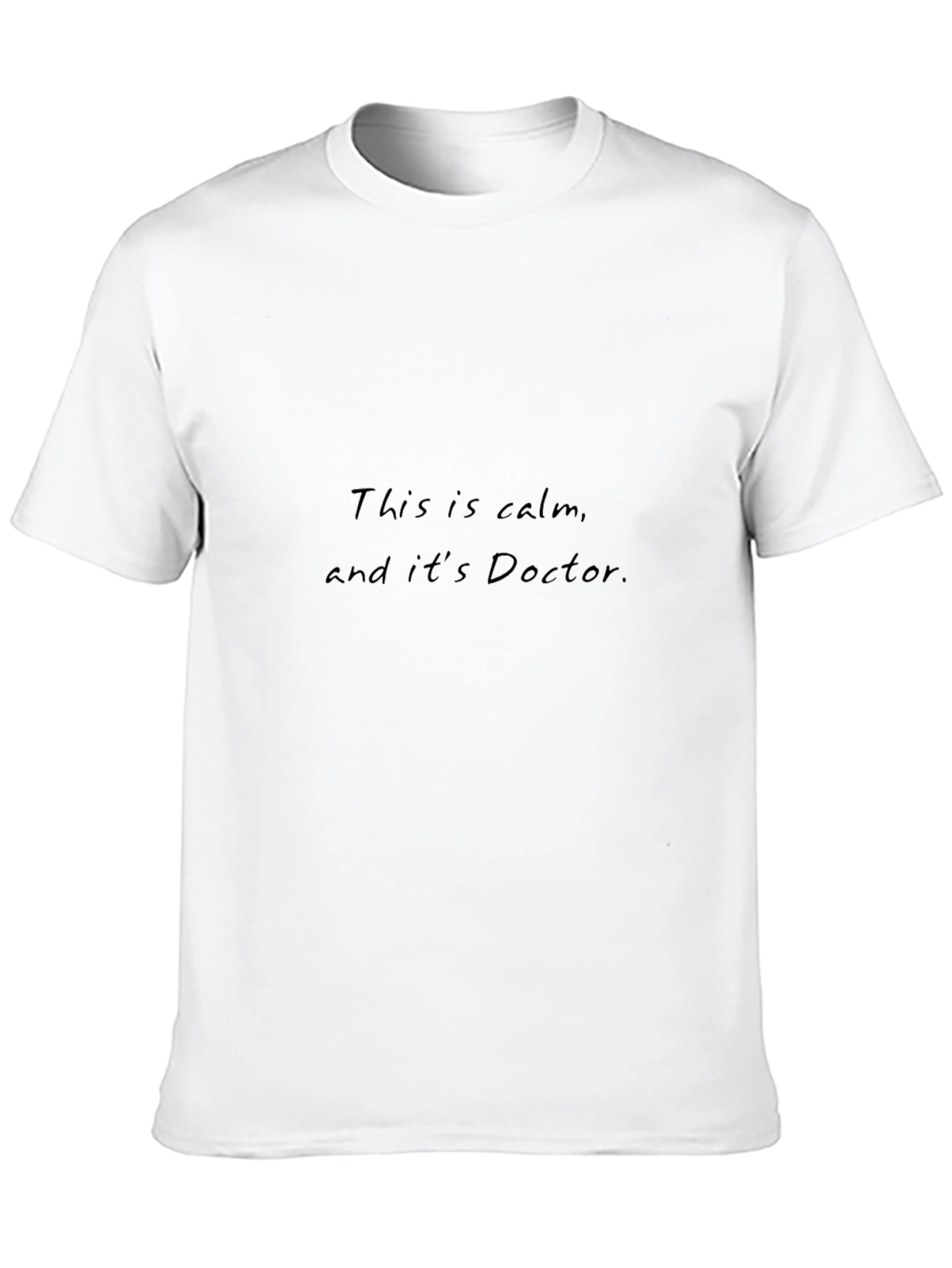 Calm Doctor T-Shirt - Comfort & Style