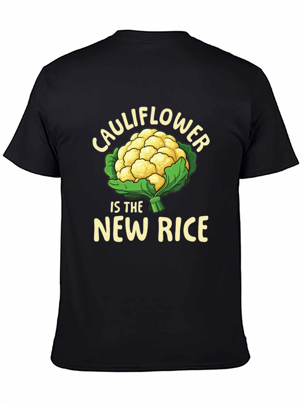 Cauliflower is the New Rice Graphic T-Shirt