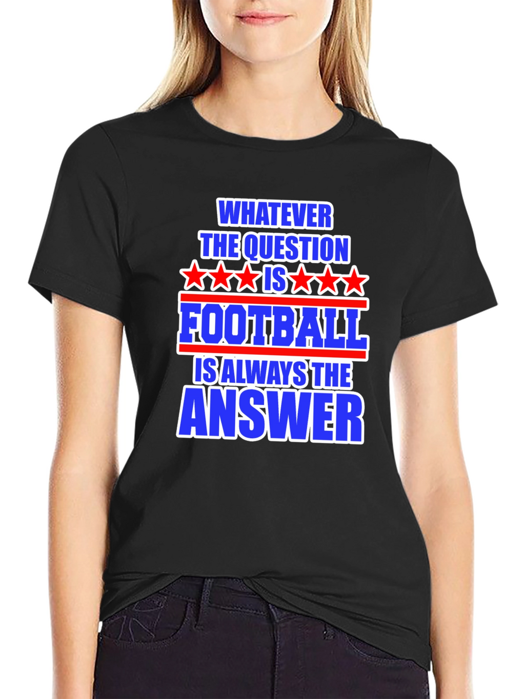 Football Answer T-Shirt - Always The Right Choice!
