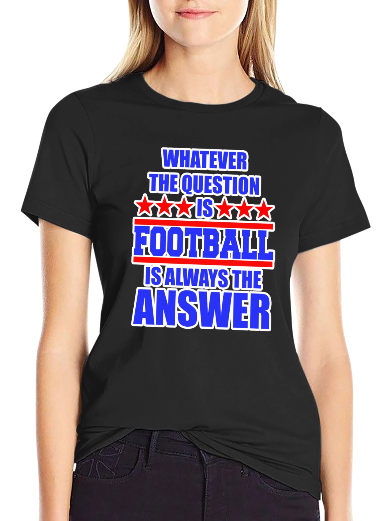 Football Answer T-Shirt - Always The Right Choice!