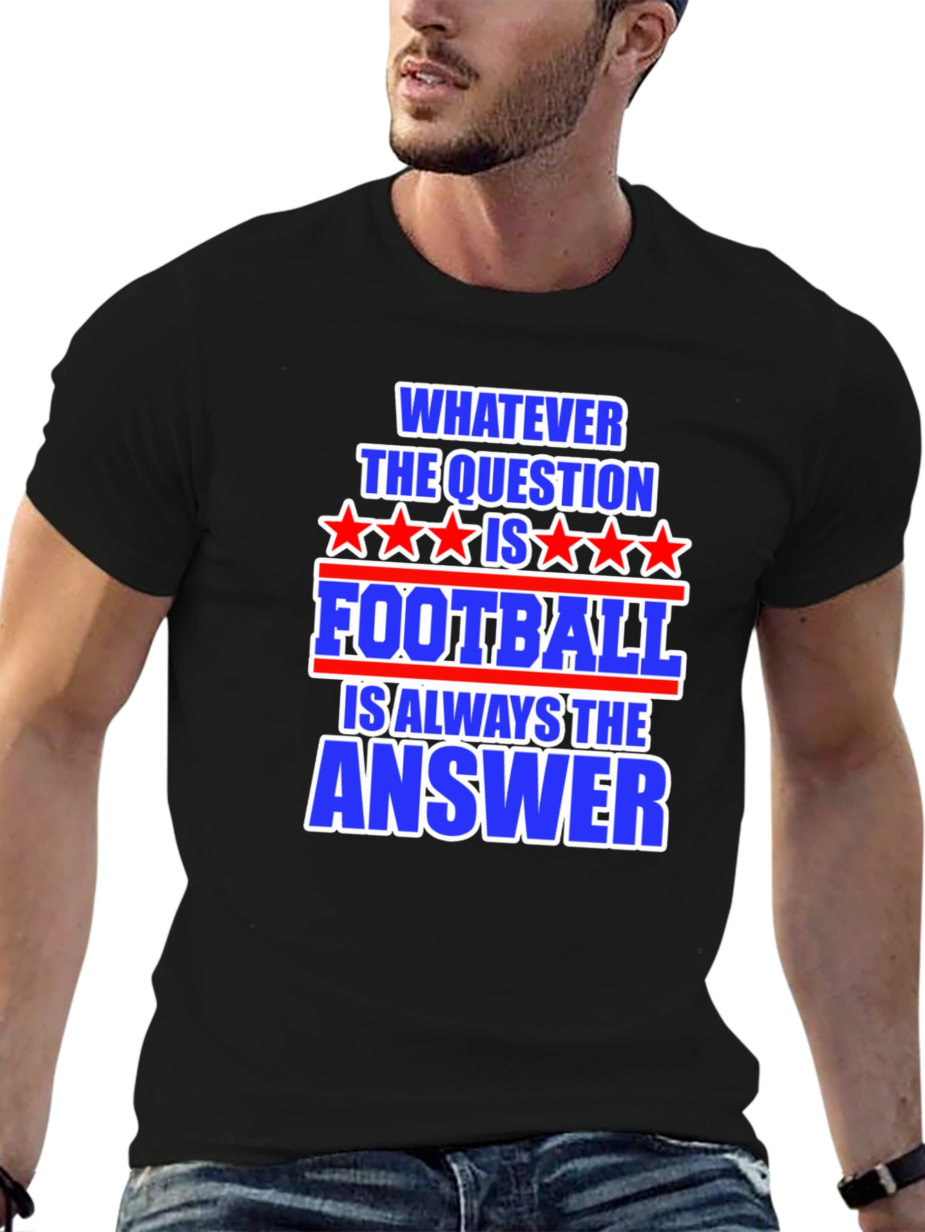 Football Answer T-Shirt - Always The Right Choice!