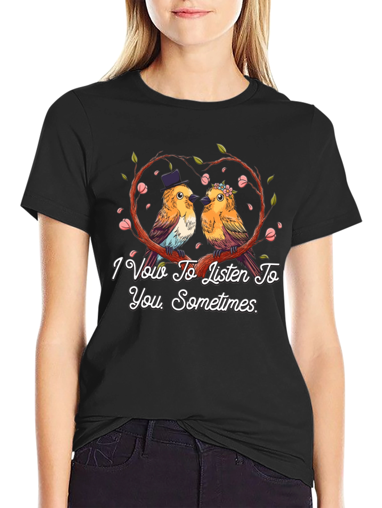 Funny Bird Couple T-Shirt - I Vow To Listen Sometimes
