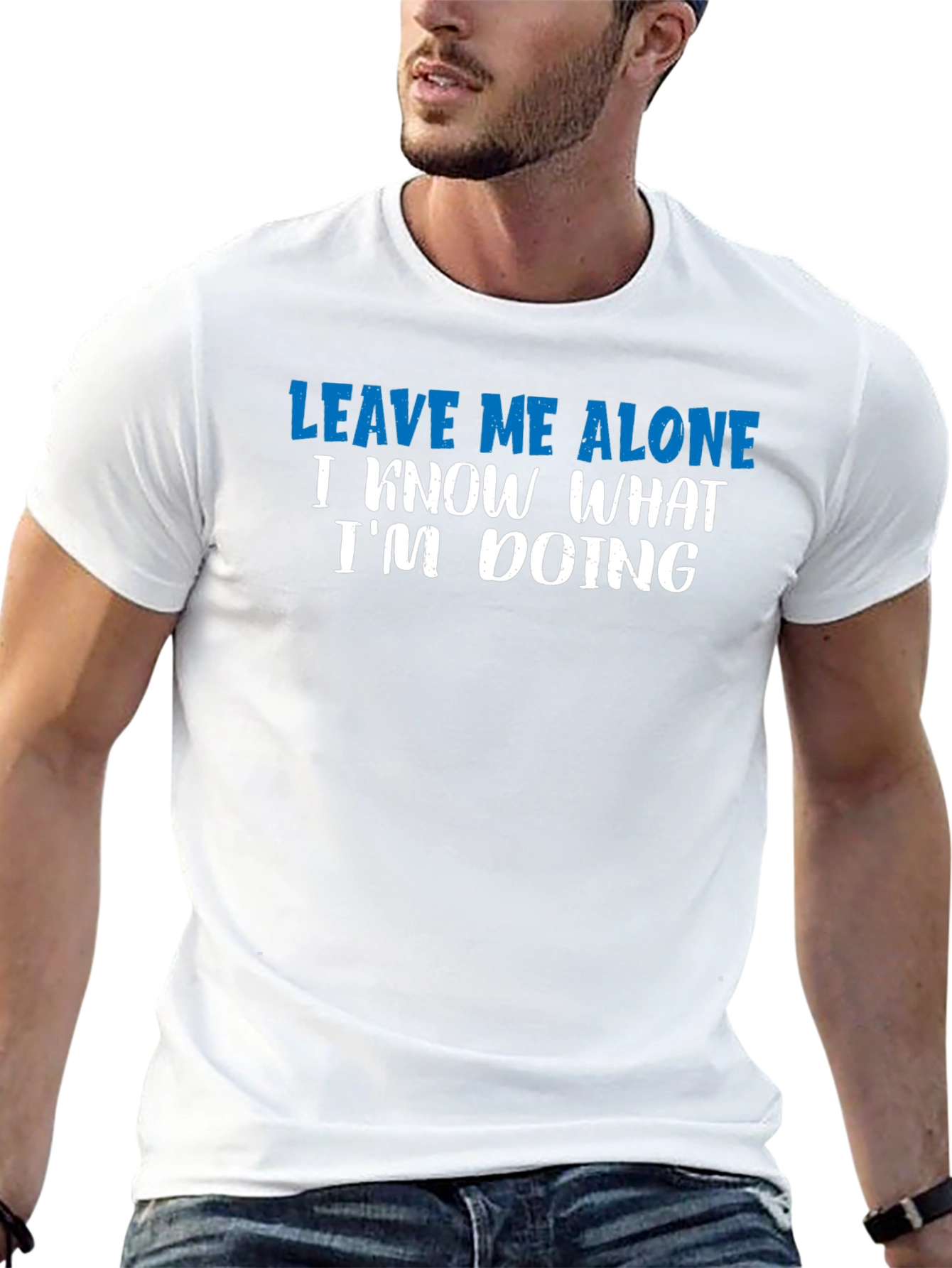 Leave Me Alone T-Shirt - Funny Sarcastic Graphic Tee