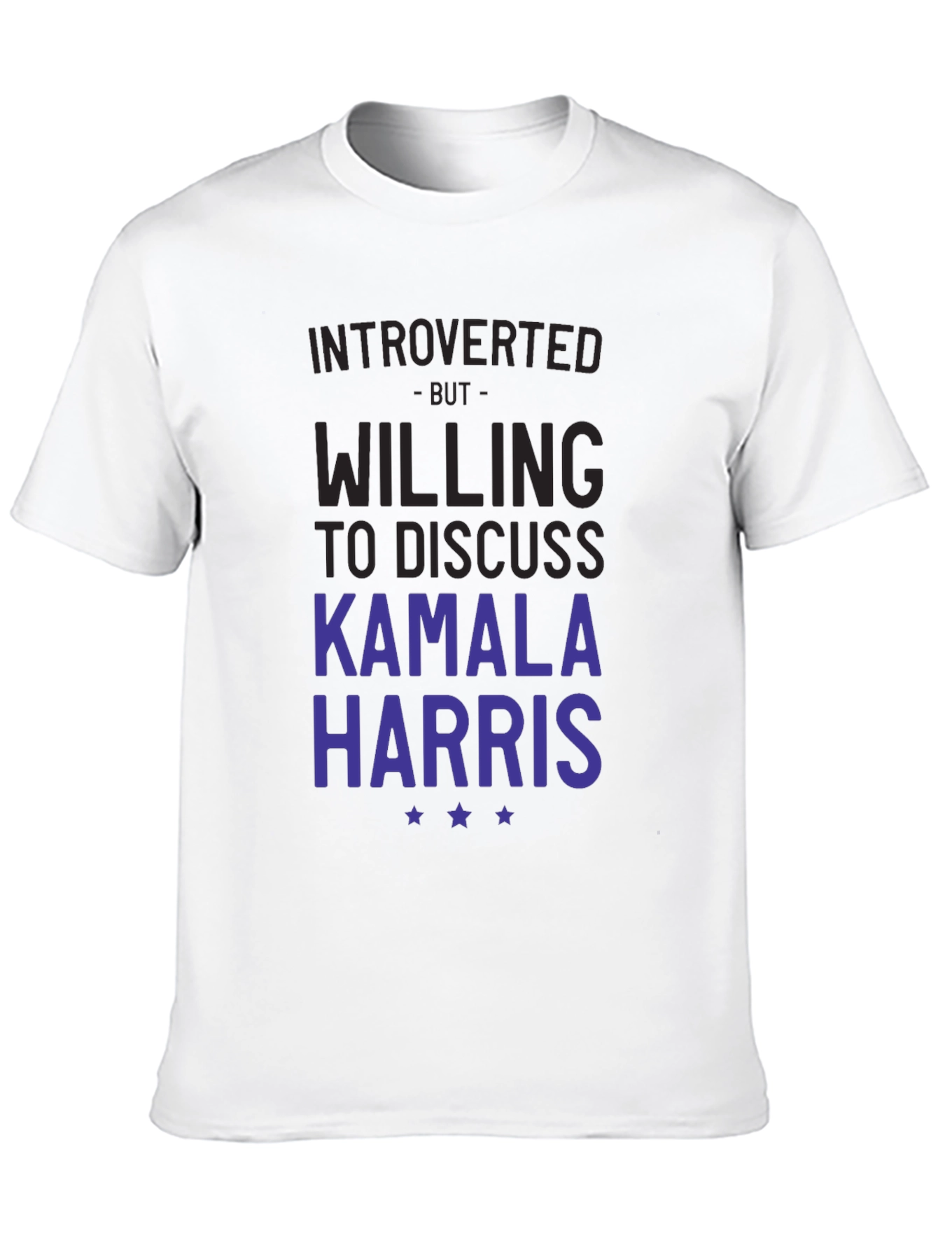 Introverted But Willing to Discuss Kamala Harris T-Shirt