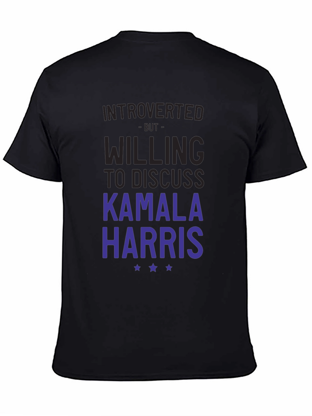 Introverted But Willing to Discuss Kamala Harris T-Shirt