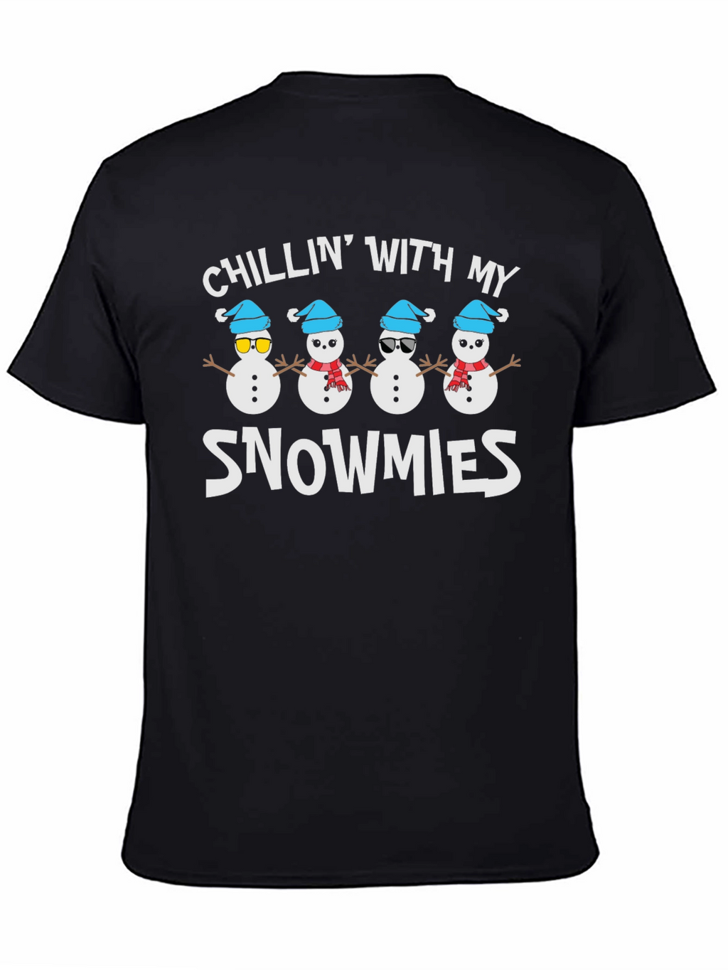 Chillin with my Snowmies Graphic Tee