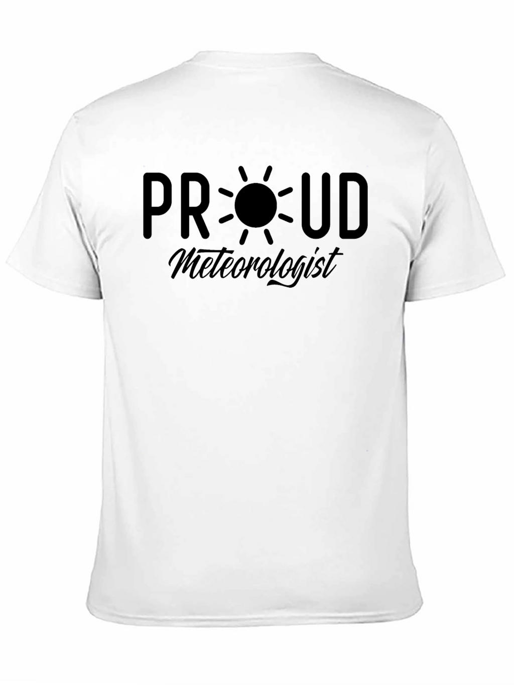 Proud Meteorologist T-Shirt - Weather Lover Tee